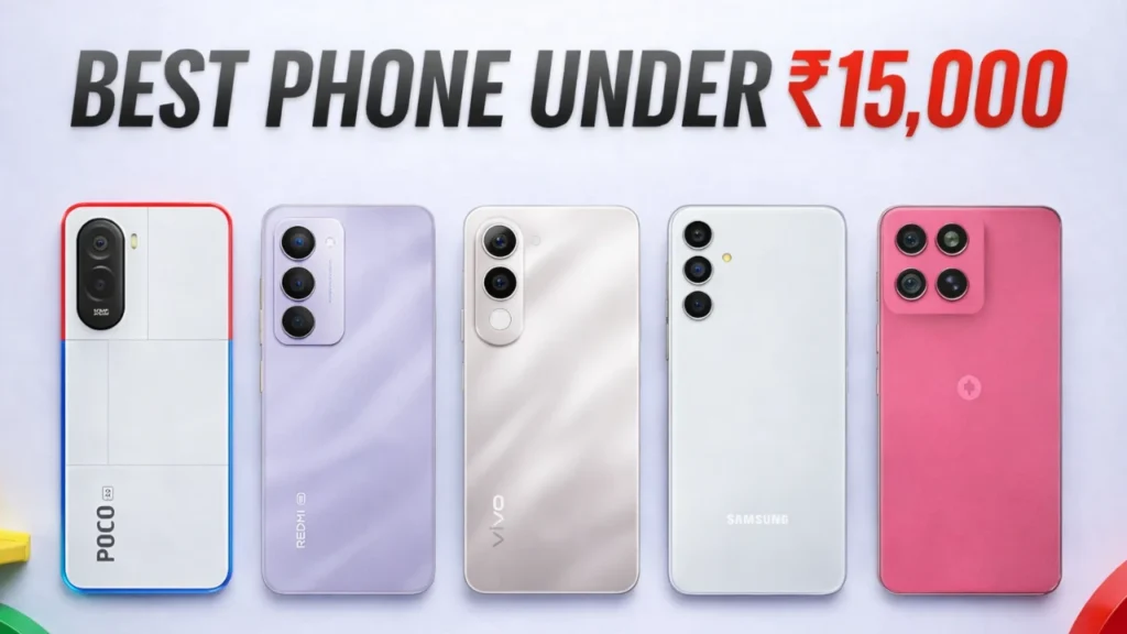 Top 5 Budget Smartphones Under ₹15,000